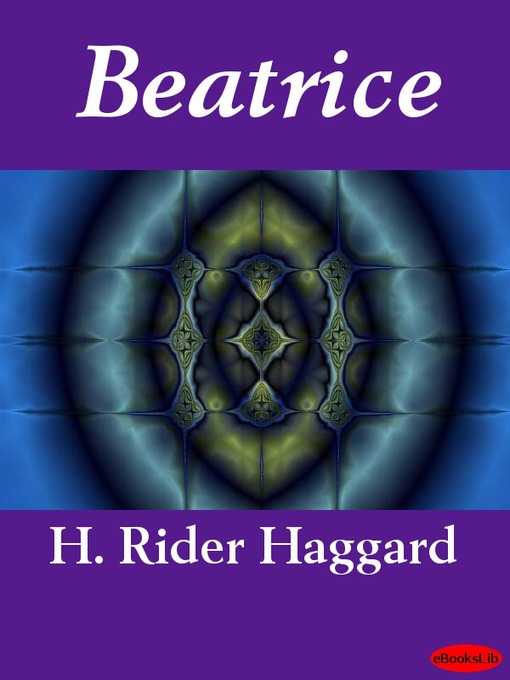 Title details for Beatrice by H. Rider Haggard - Available